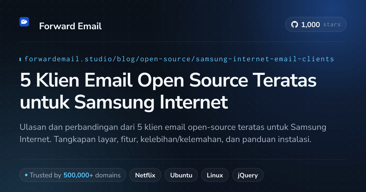 5 Klien Email Open Source Teratas untuk Samsung Internet 2026