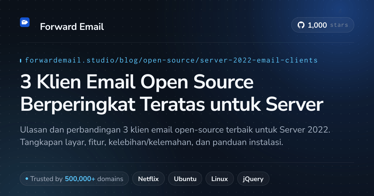 3 Klien Email Open Source Berperingkat Teratas untuk Server 2022 2026