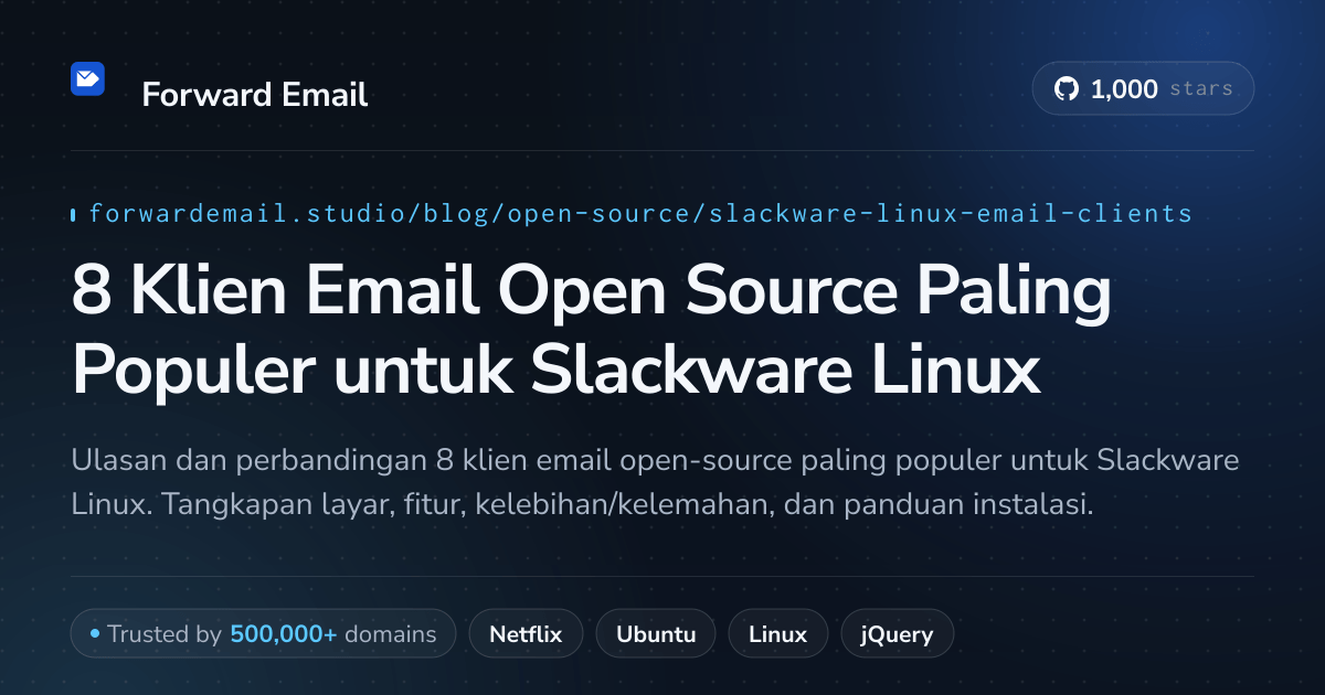 8 Klien Email Open Source Paling Populer untuk Slackware Linux 2026