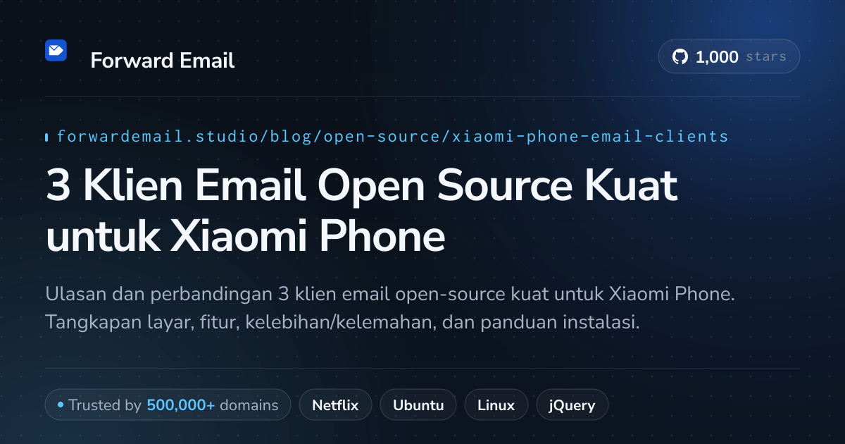 3 Klien Email Open Source Kuat untuk Xiaomi Phone 2026