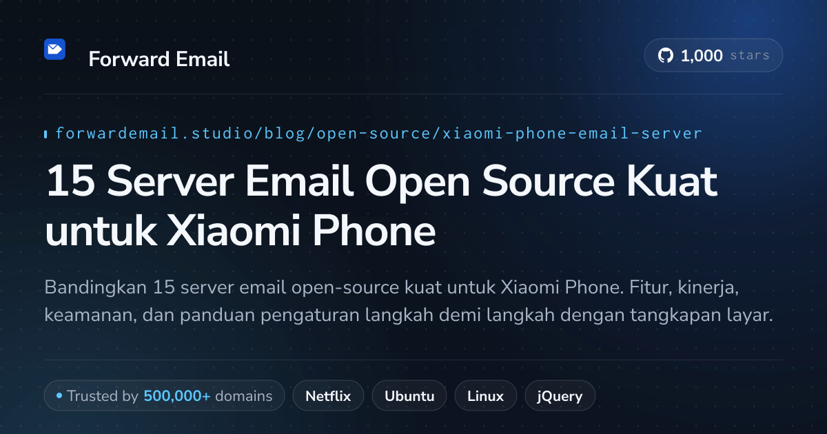 15 Server Email Open Source Kuat untuk Xiaomi Phone 2026