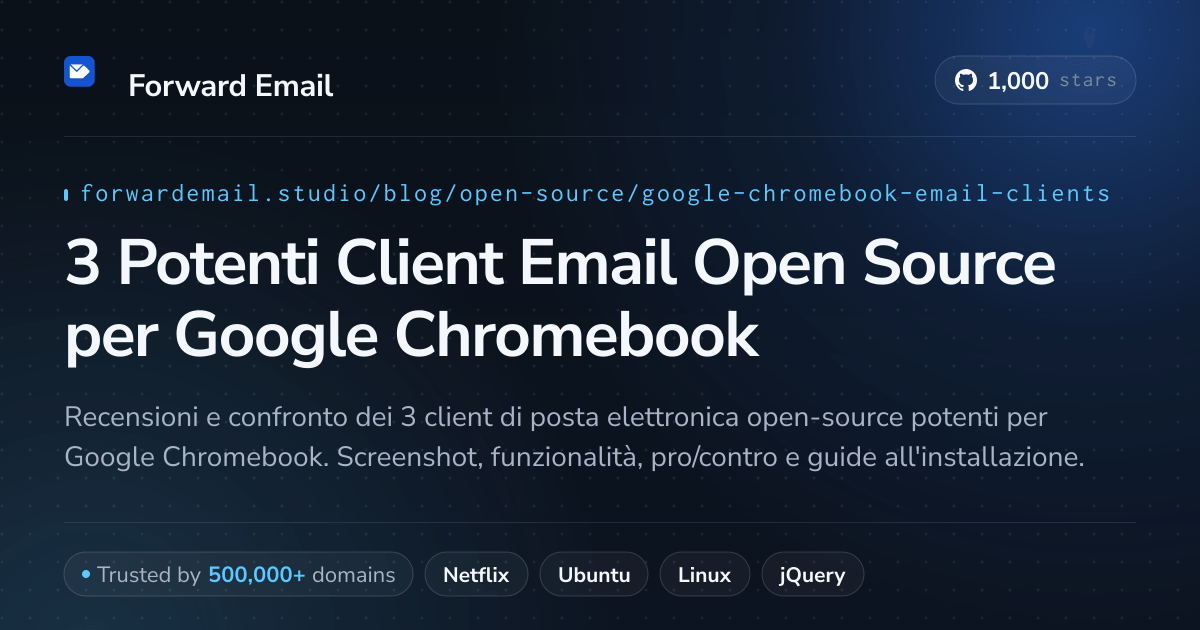 3 Potenti Client Email Open Source per Google Chromebook 2026