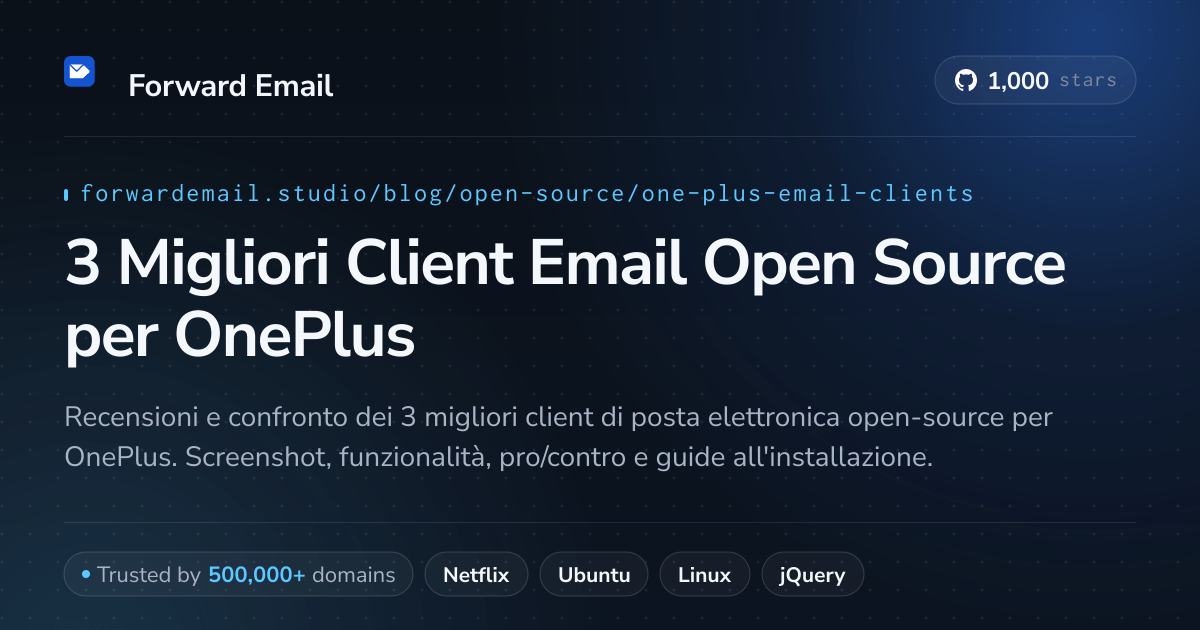 3 Migliori Client Email Open Source per OnePlus 2026