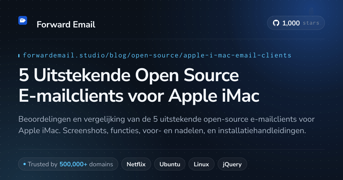 5 Uitstekende Open Source E-mailclients voor Apple iMac 2026