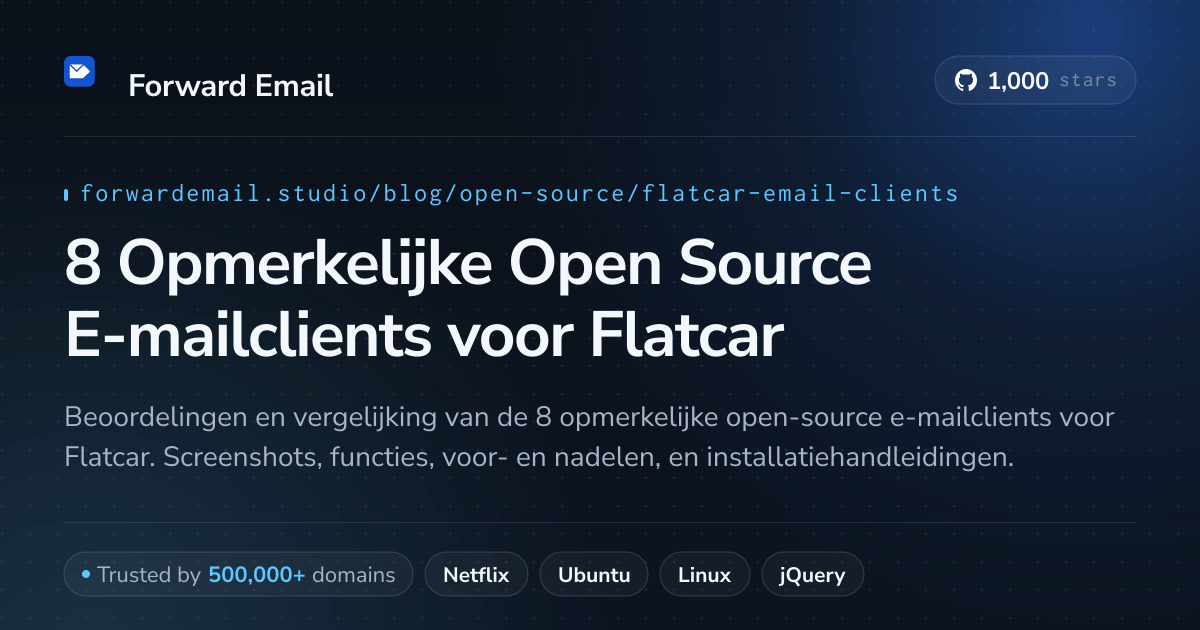 8 Opmerkelijke Open Source E-mailclients voor Flatcar 2026