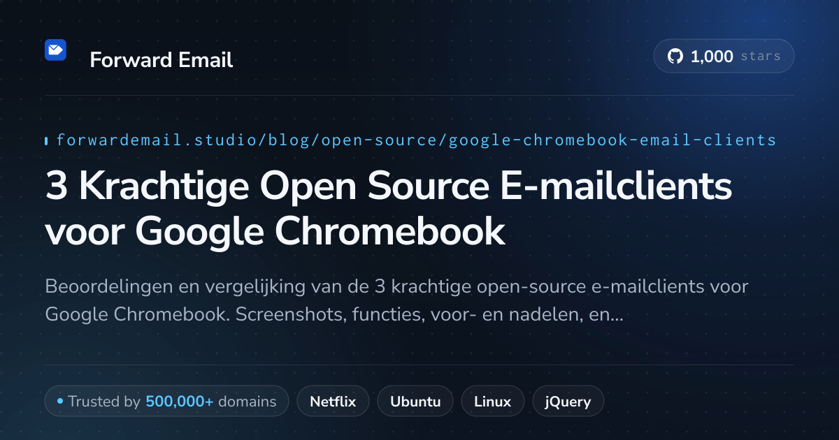 3 Krachtige Open Source E-mailclients voor Google Chromebook 2026