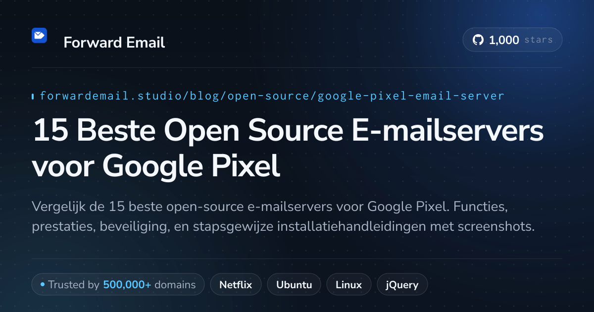 15 Beste Open Source E-mailservers voor Google Pixel 2026