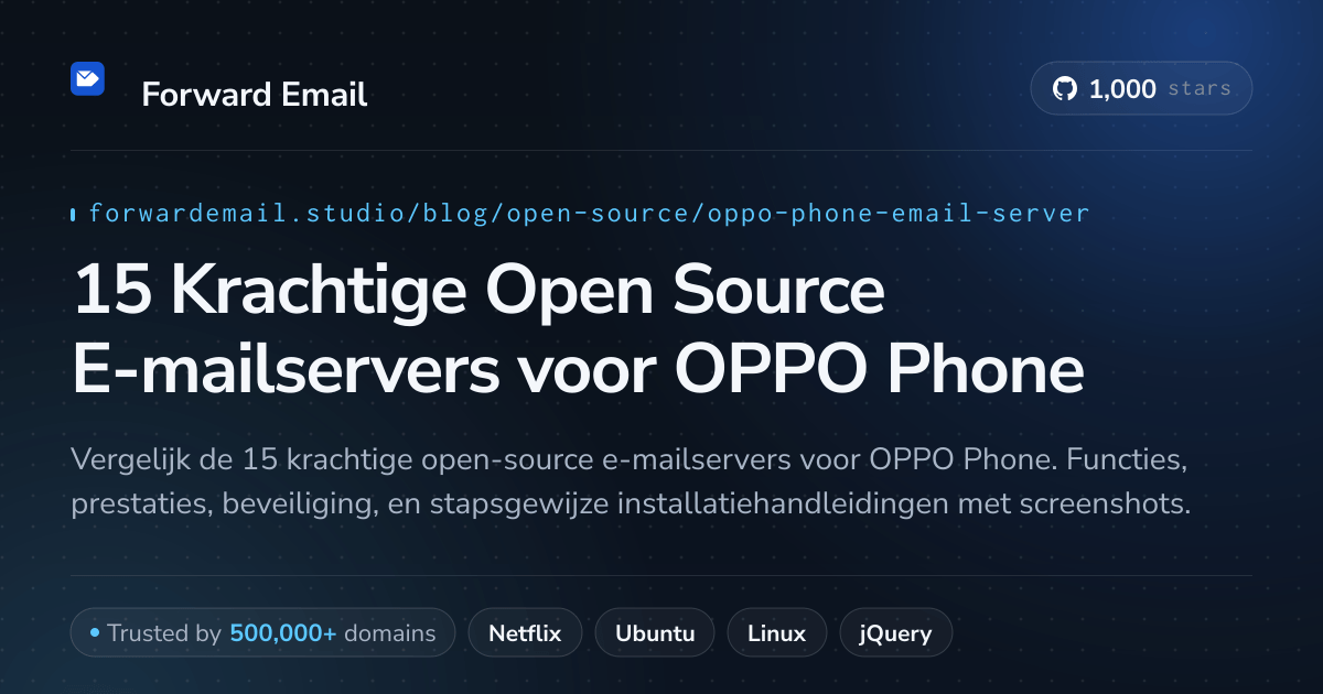 15 Krachtige Open Source E-mailservers voor OPPO Phone 2026