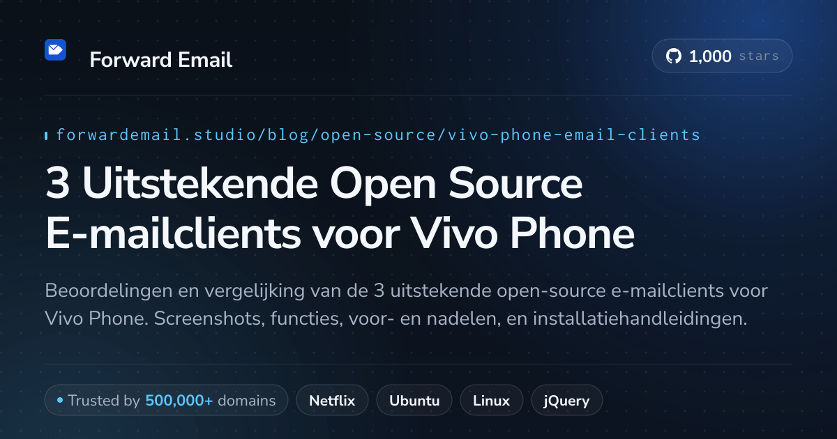 3 Uitstekende Open Source E-mailclients voor Vivo Phone 2026