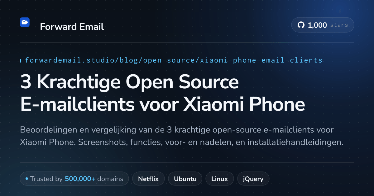 3 Krachtige Open Source E-mailclients voor Xiaomi Phone 2026