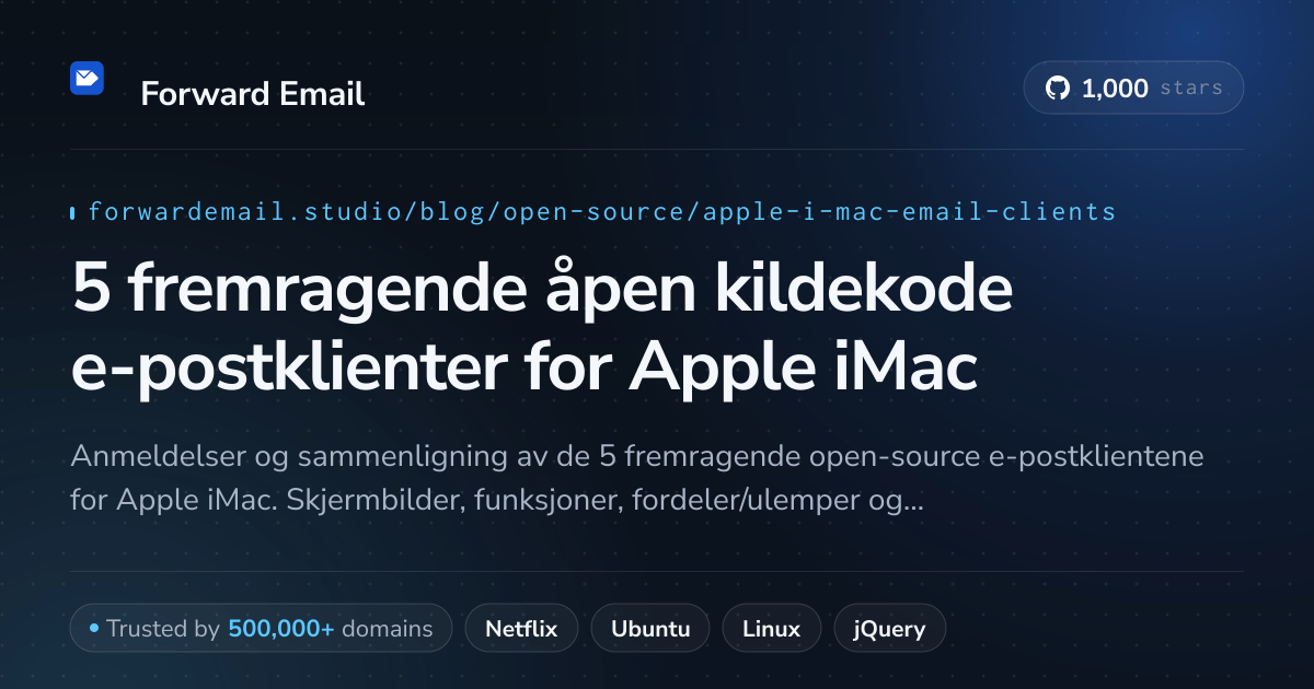 5 fremragende åpen kildekode e-postklienter for Apple iMac 2026
