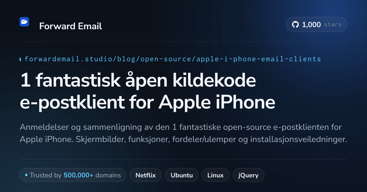 1 fantastisk åpen kildekode e-postklient for Apple iPhone 2026