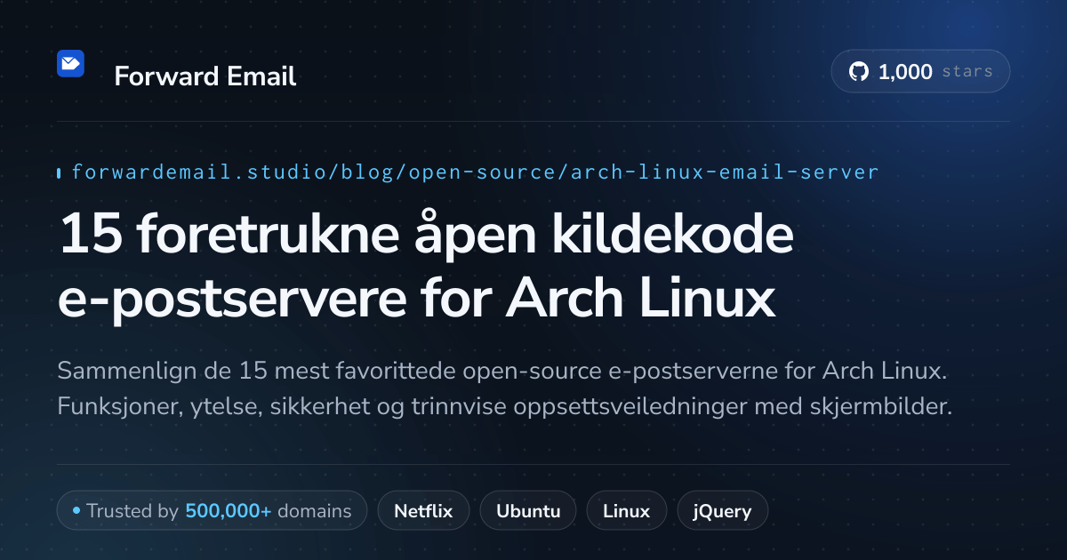 15 foretrukne åpen kildekode e-postservere for Arch Linux 2026