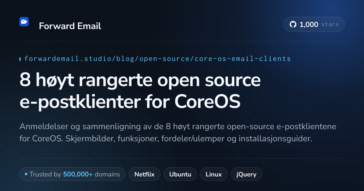 8 høyt rangerte open source e-postklienter for CoreOS 2026