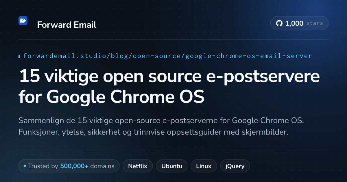 15 viktige open source e-postservere for Google Chrome OS 2026