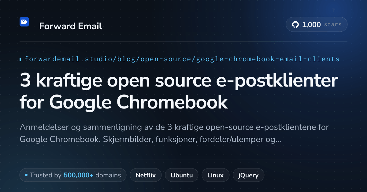 3 kraftige open source e-postklienter for Google Chromebook 2026