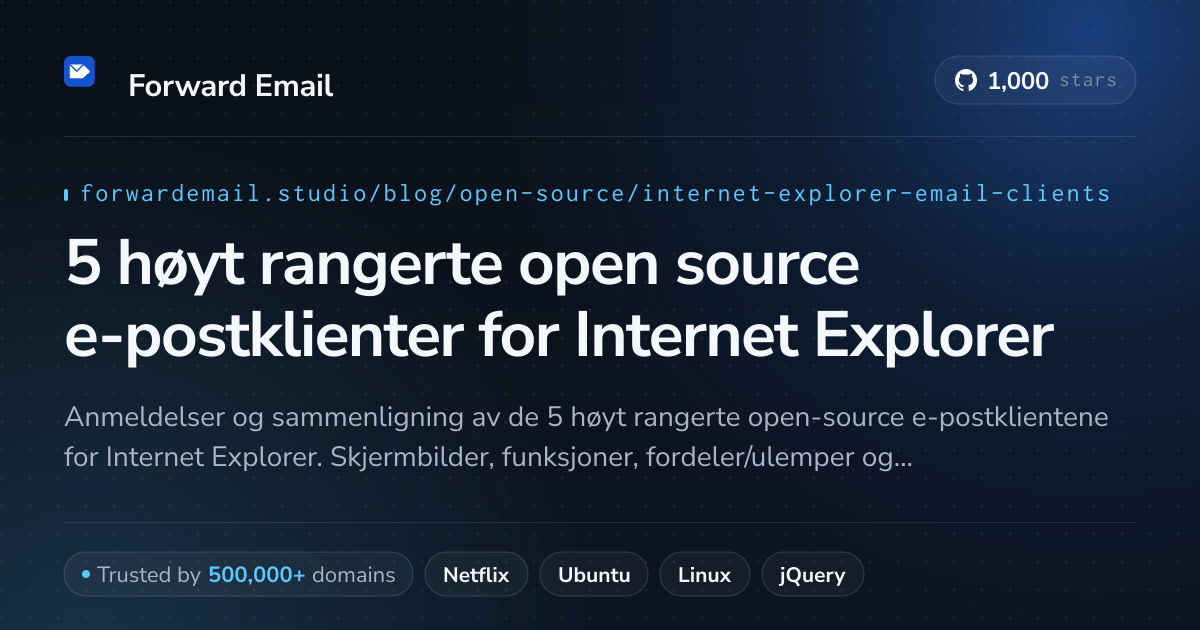 5 høyt rangerte open source e-postklienter for Internet Explorer 2026