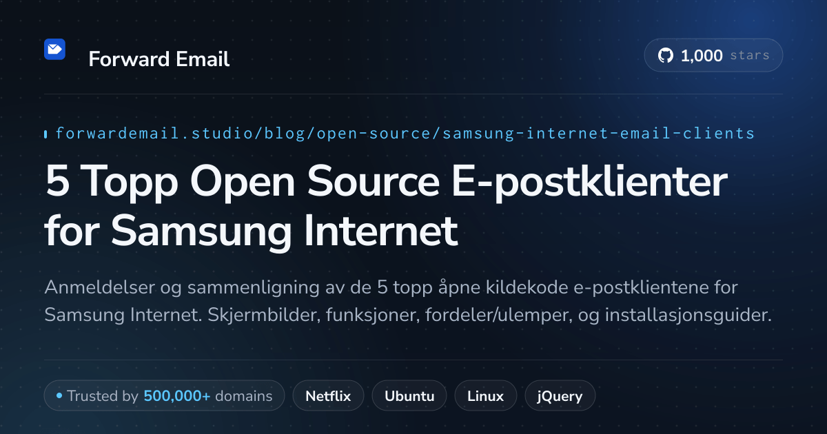 5 Topp Open Source E-postklienter for Samsung Internet 2026