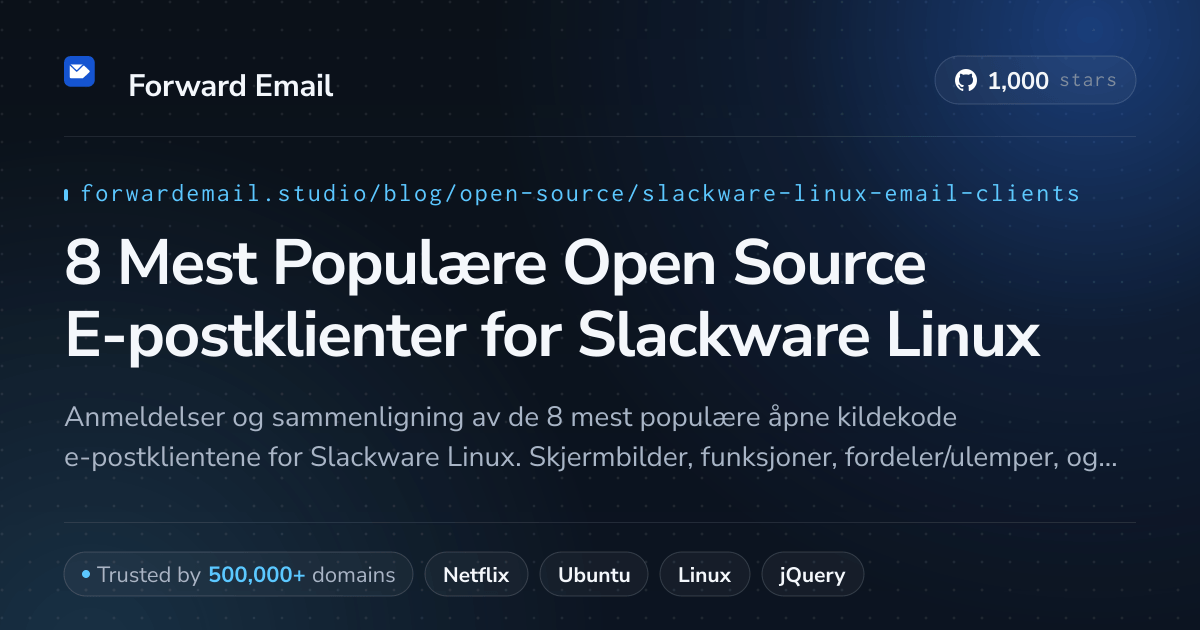 8 Mest Populære Open Source E-postklienter for Slackware Linux 2026