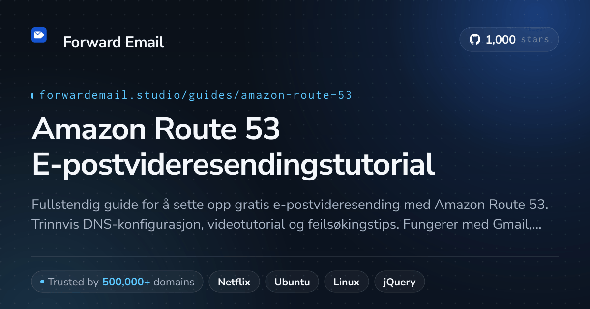 Slik konfigurerer du e-post med Amazon Route 53