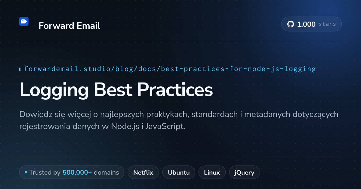 Najlepsze praktyki dotyczące rejestrowania w Node.js