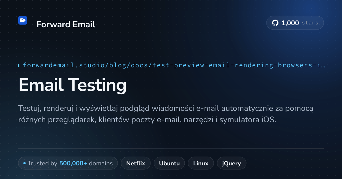 Testowanie poczty e-mail w przeglądarkach i symulatorze iOS