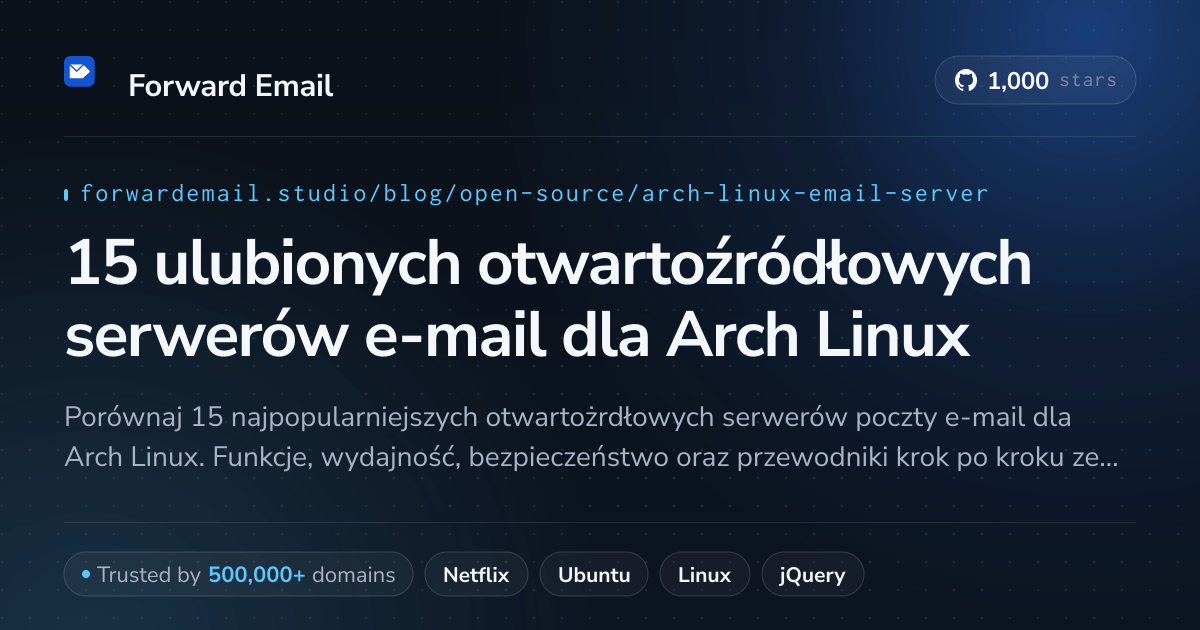 15 ulubionych otwartoźródłowych serwerów e-mail dla Arch Linux 2026