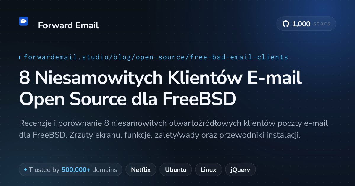8 Niesamowitych Klientów E-mail Open Source dla FreeBSD 2026
