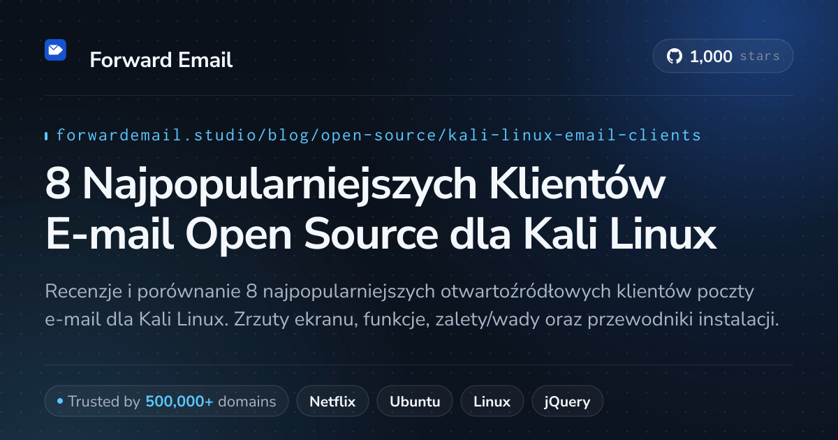 8 Najpopularniejszych Klientów E-mail Open Source dla Kali Linux 2026