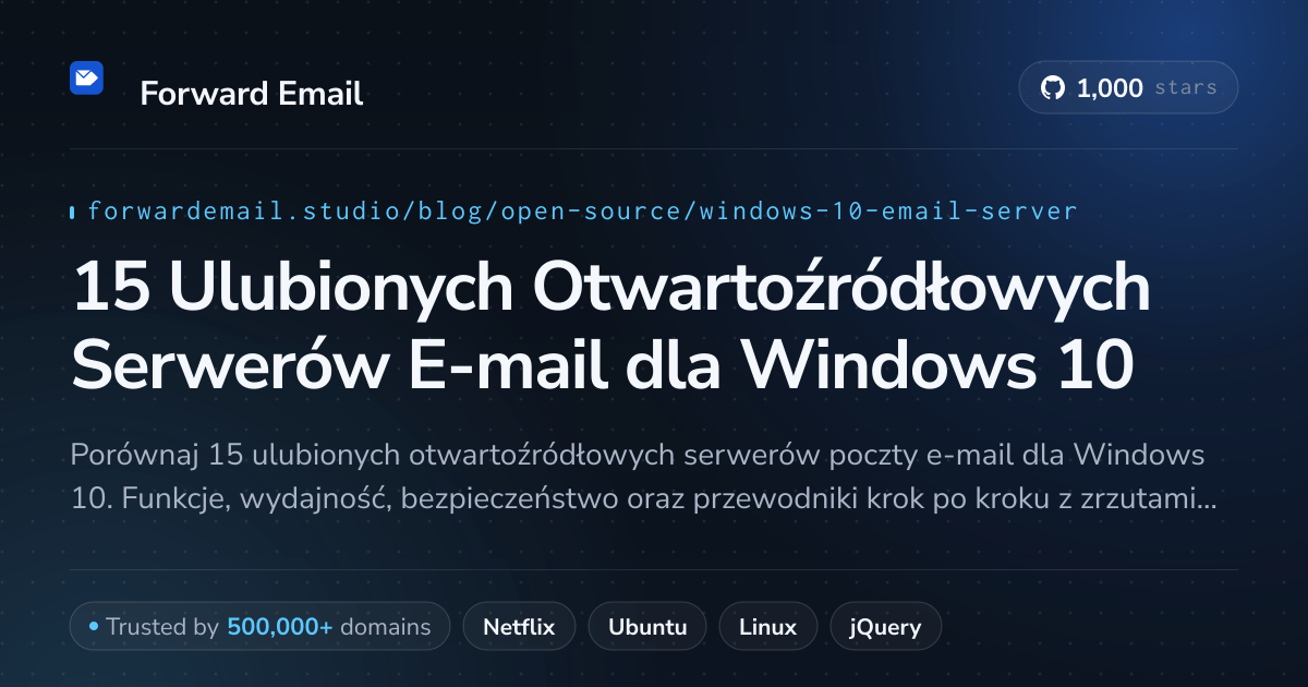 15 Ulubionych Otwartoźródłowych Serwerów E-mail dla Windows 10 2026