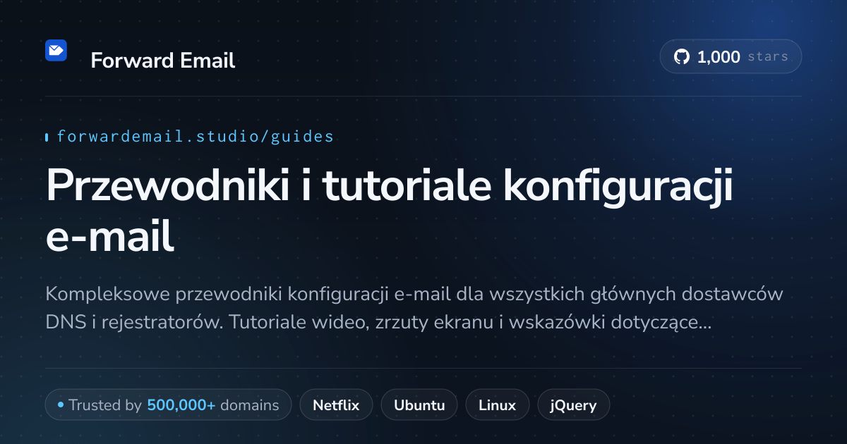 Przewodniki i tutoriale konfiguracji e-mail - instrukcje krok po kroku 2026