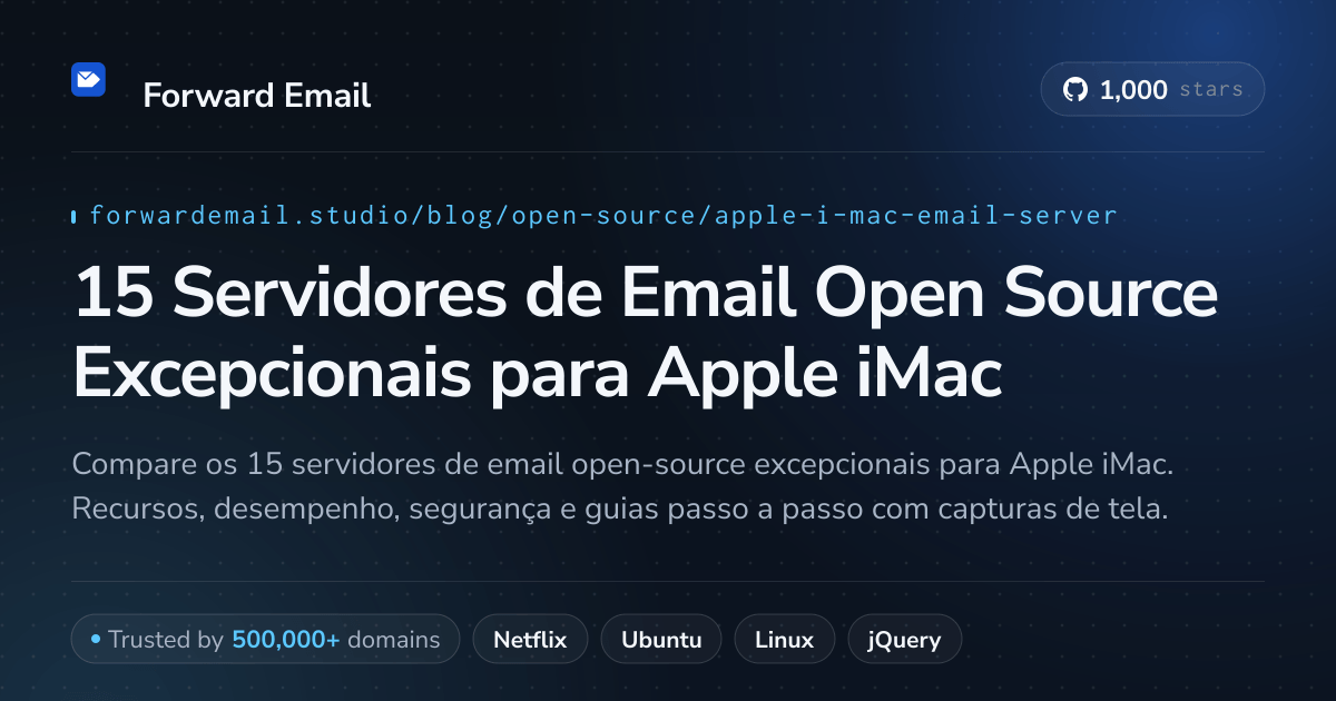 15 Servidores de Email Open Source Excepcionais para Apple iMac 2026