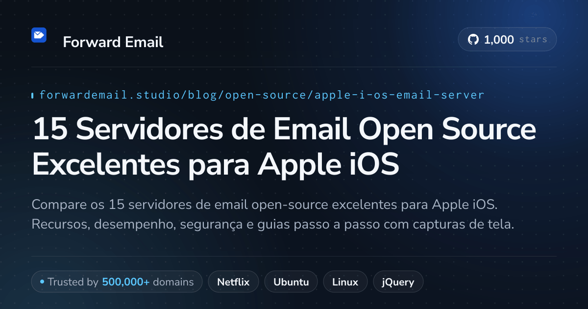 15 Servidores de Email Open Source Excelentes para Apple iOS 2026