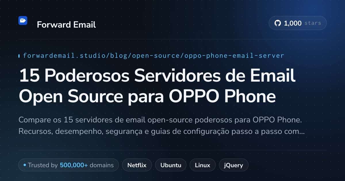 15 Poderosos Servidores de Email Open Source para OPPO Phone 2026