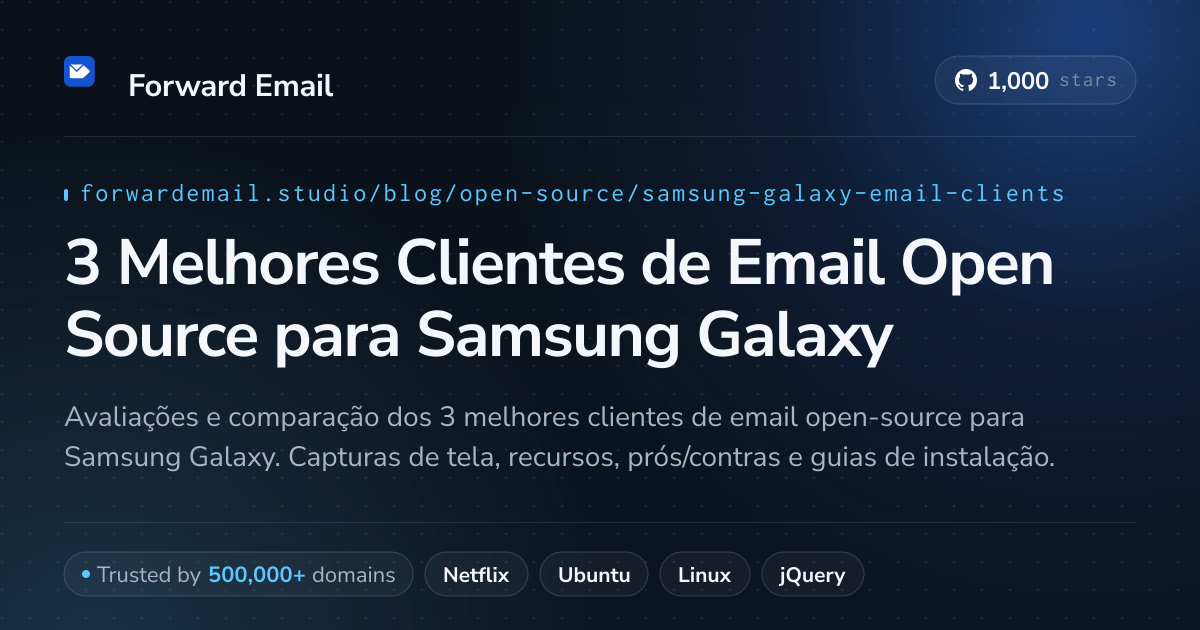 3 Melhores Clientes de Email Open Source para Samsung Galaxy 2026