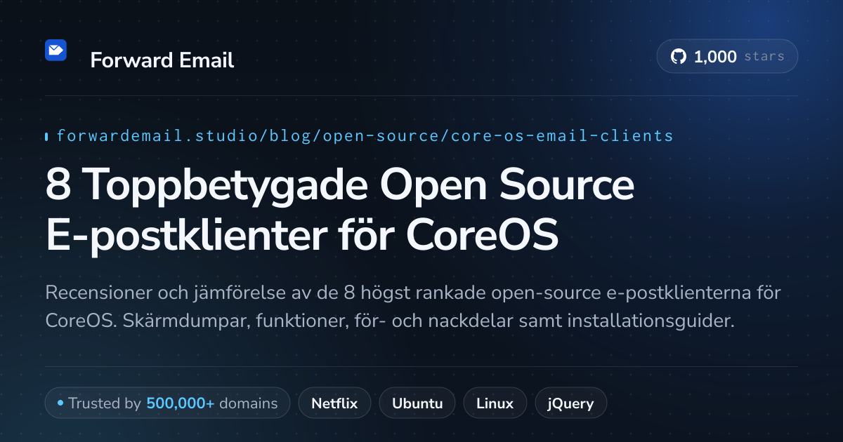 8 Toppbetygade Open Source E-postklienter för CoreOS 2026