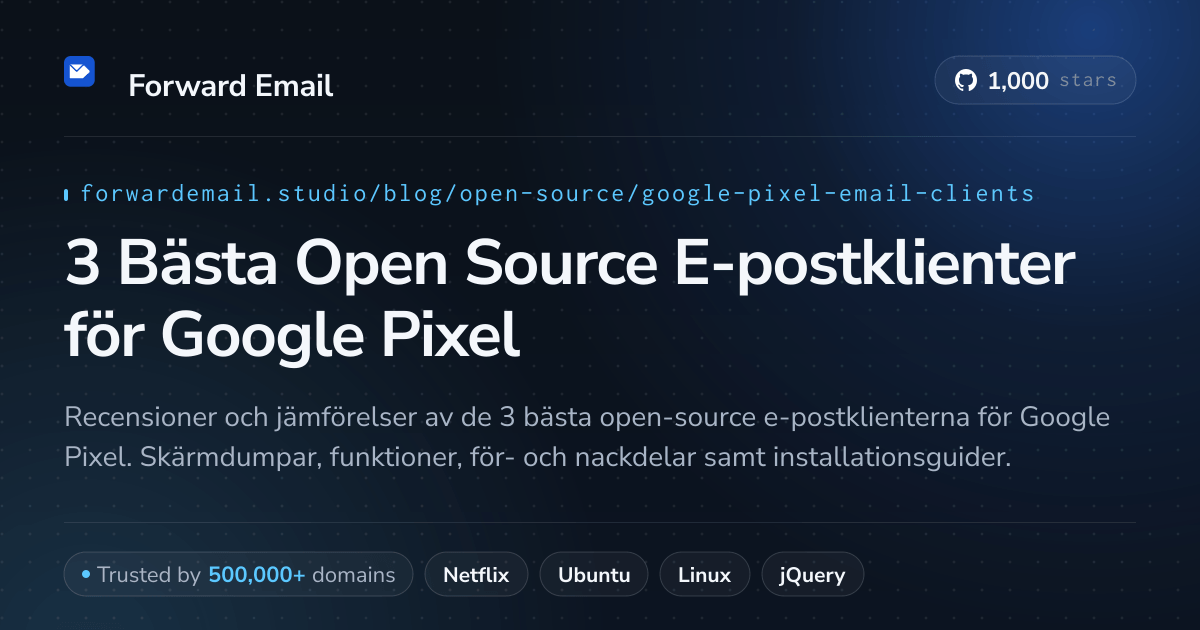 3 Bästa Open Source E-postklienter för Google Pixel 2026