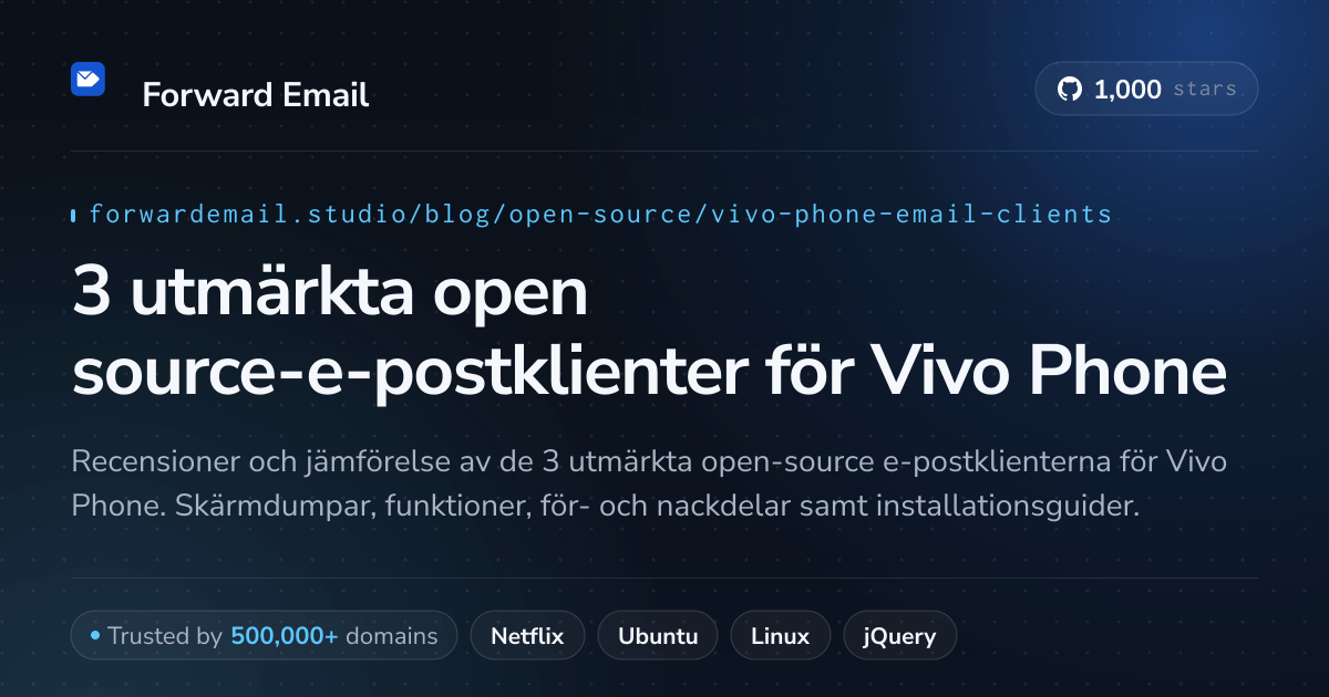 3 utmärkta open source-e-postklienter för Vivo Phone 2026