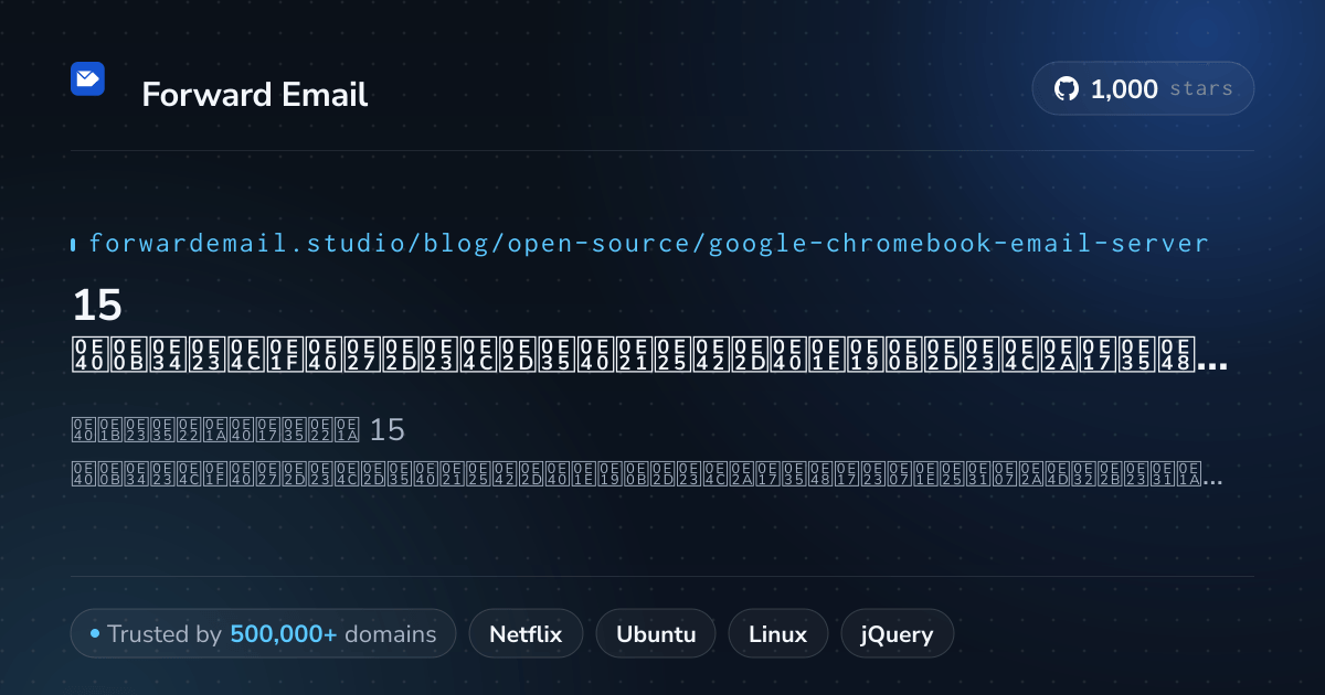 15 เซิร์ฟเวอร์อีเมลโอเพนซอร์สที่ทรงพลังสำหรับ Google Chromebook 2026