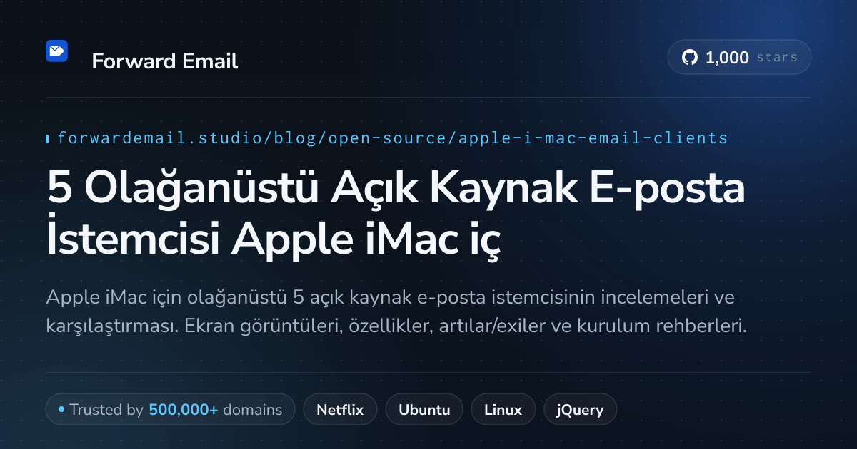5 Olağanüstü Açık Kaynak E-posta İstemcisi Apple iMac için 2026