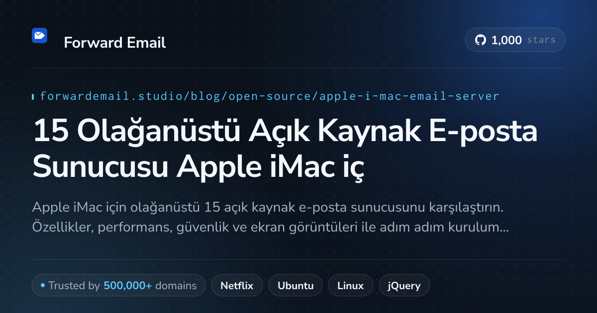 15 Olağanüstü Açık Kaynak E-posta Sunucusu Apple iMac için 2026