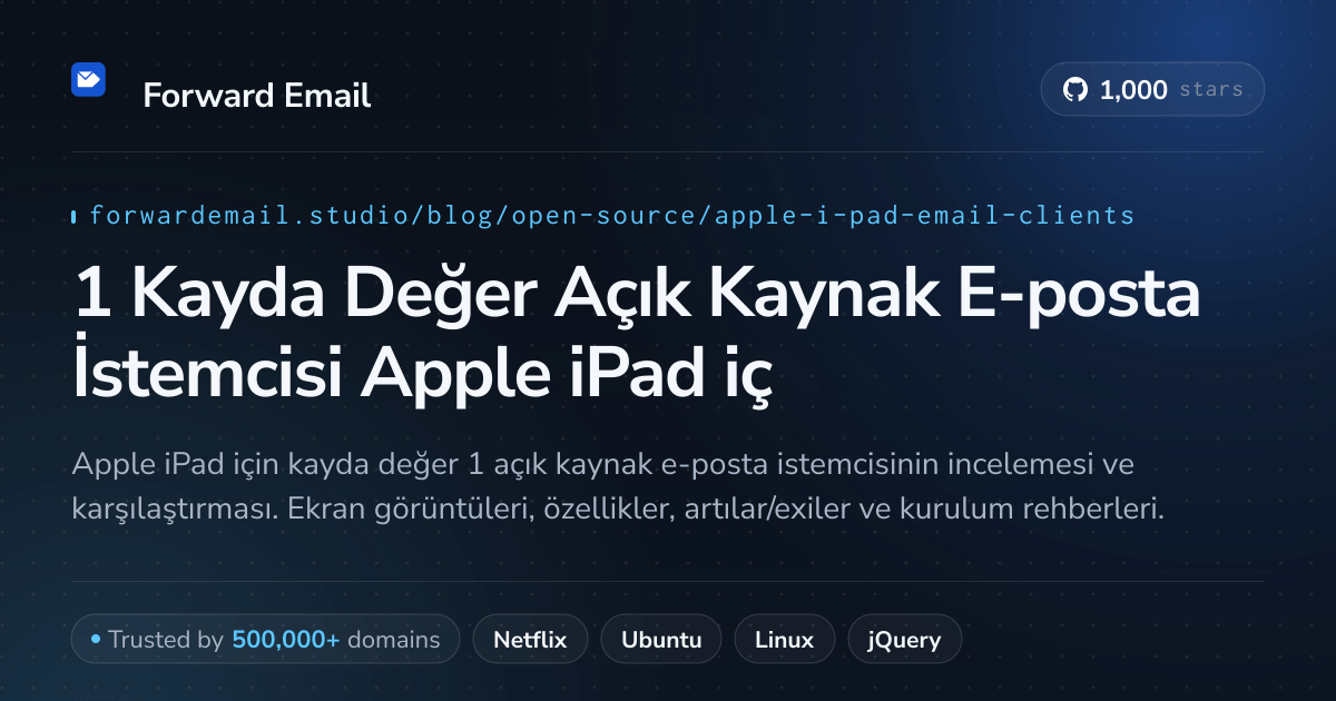 1 Kayda Değer Açık Kaynak E-posta İstemcisi Apple iPad için 2026
