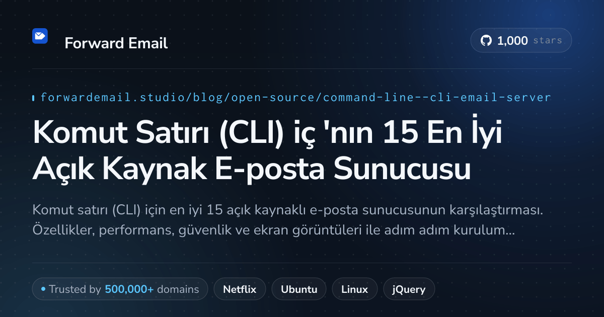 Komut Satırı (CLI) için 2026'nın 15 En İyi Açık Kaynak E-posta Sunucusu