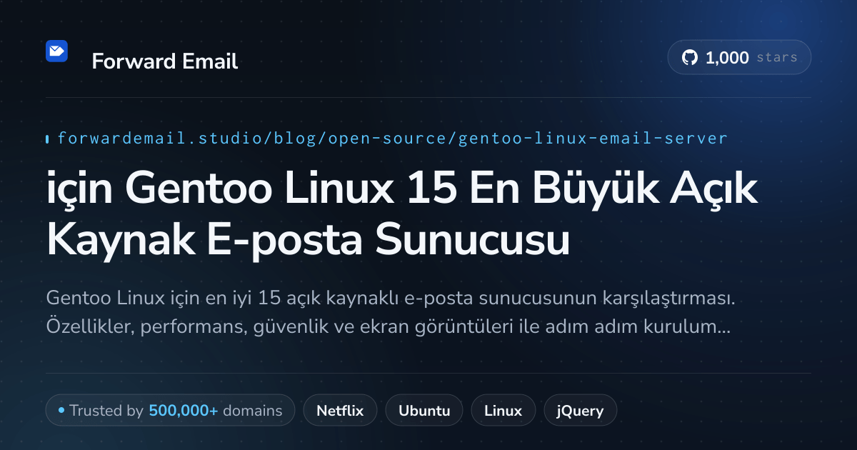 2026 için Gentoo Linux 15 En Büyük Açık Kaynak E-posta Sunucusu