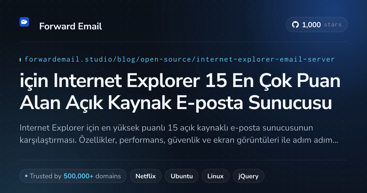 2026 için Internet Explorer 15 En Çok Puan Alan Açık Kaynak E-posta Sunucusu