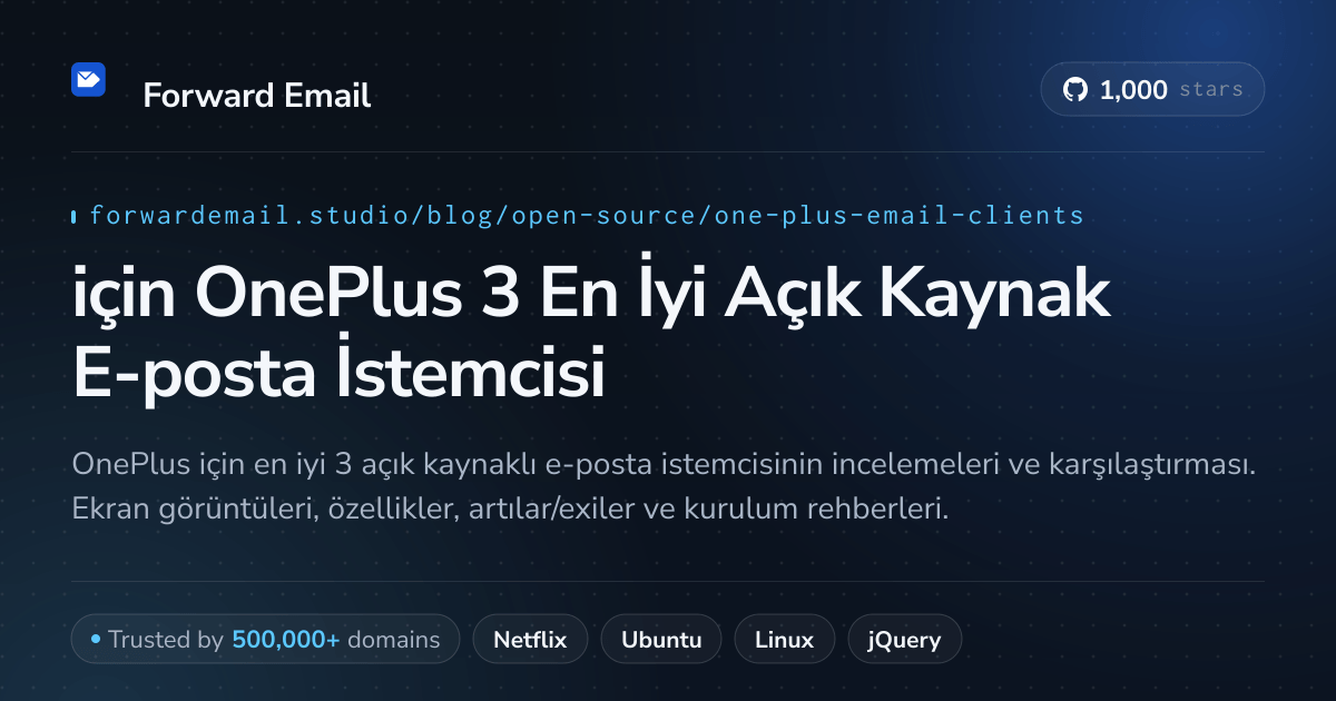 2026 için OnePlus 3 En İyi Açık Kaynak E-posta İstemcisi