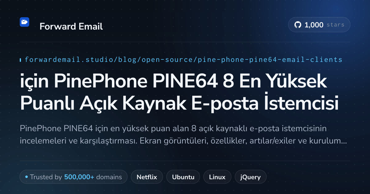 2026 için PinePhone PINE64 8 En Yüksek Puanlı Açık Kaynak E-posta İstemcisi