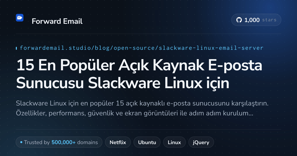 15 En Popüler Açık Kaynak E-posta Sunucusu Slackware Linux 2026 için